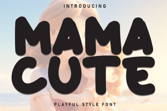 Mama Cute: A Warm and Clear Display Font for Modern Branding