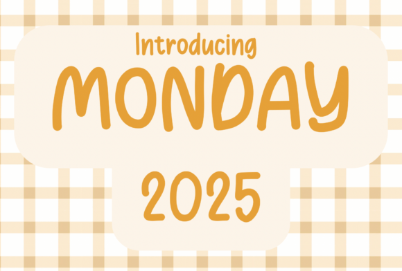 Monday 2025: A Simple Font That Boosts Brand Identity